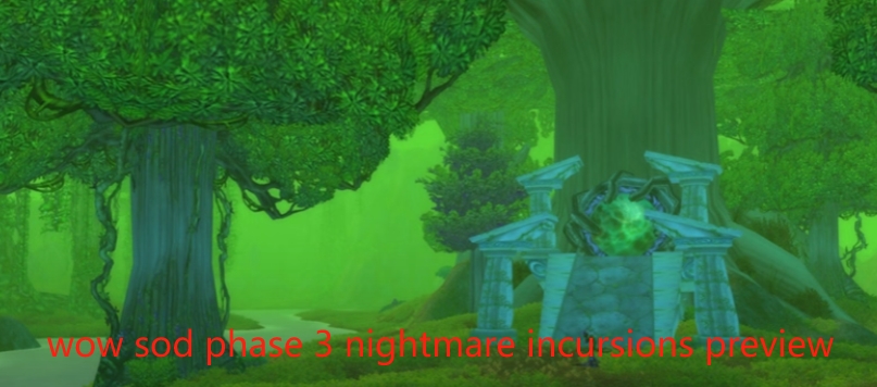 wow sod phase 3 pve nightmare incursions preview